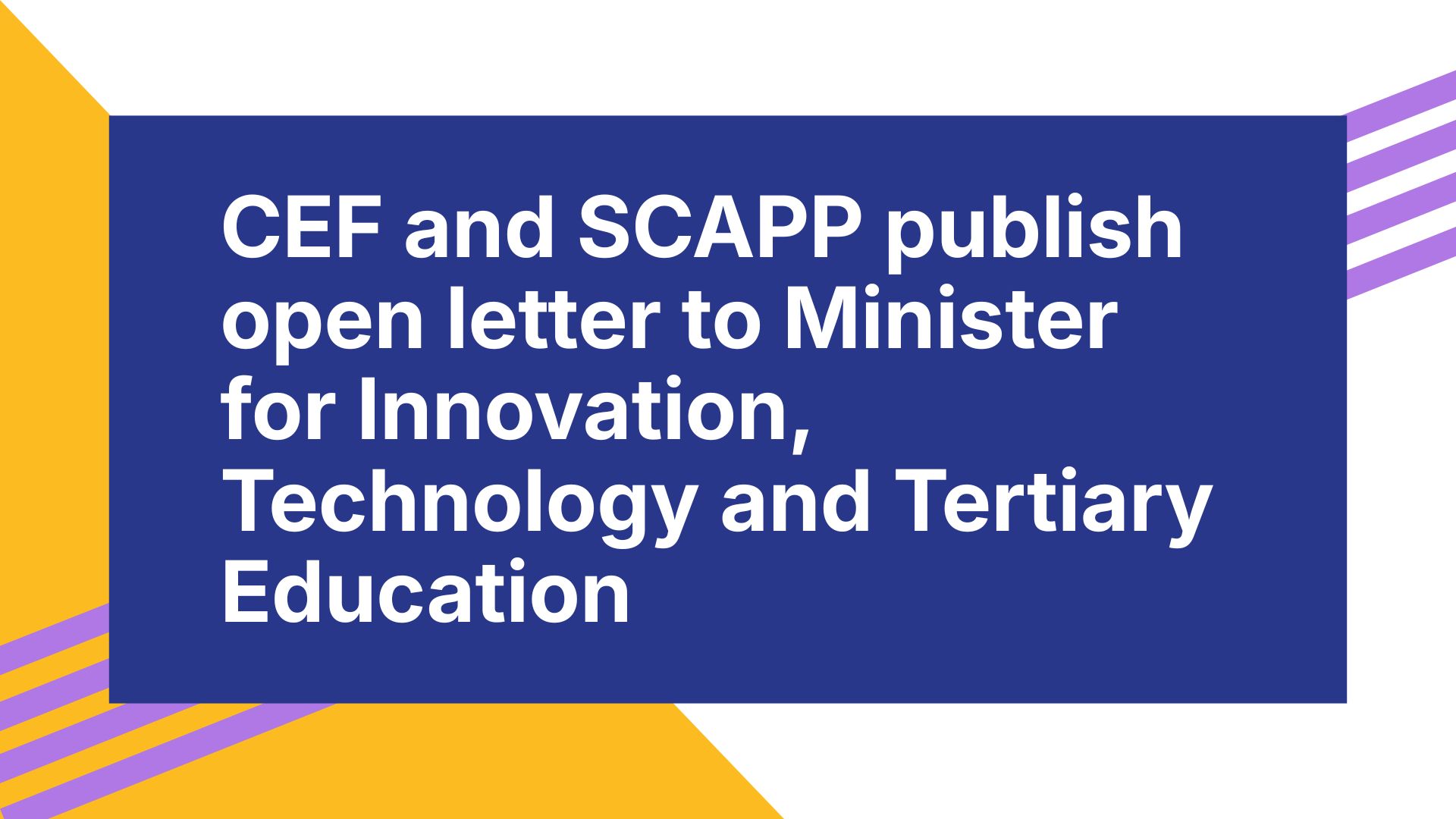 CEF and SCAPP publish open letter to the Minister for Innovation, Technology and Tertiary Education